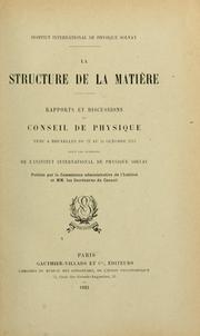 Cover of: La structure de la matière by Instituts Solvay. Conseil de physique.