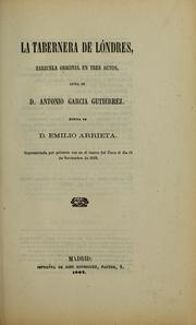 Cover of: La tabernera de Londres ; zarzuela original en tres actos.