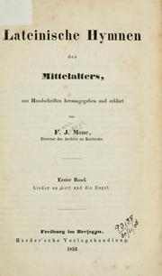 Cover of: Lateinische Hymnen des Mittelalters: aus Handschriften herausgegeben und erklärt.