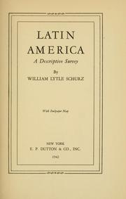 Cover of: Latin America, a descriptive survey by William Lytle Schurz