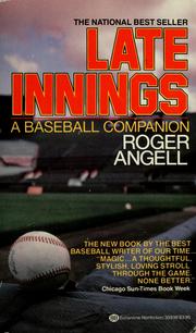 Cover of: Late innings: a baseball companion