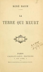 Cover of: La terre qui meurt. by René Bazin