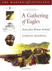 Cover of: A gathering of eagles: scenes from Roman Scotland