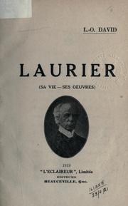 Cover of: Laurier sa vie - ses oeuvres.
