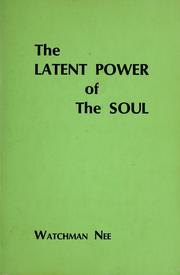 Cover of: The latent power of the soul by Watchman Nee