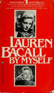 Cover of: Lauren Bacall by myself. by Lauren Bacall