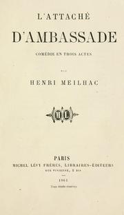 Cover of: attaché d'ambassade: comédie en trois actes, en prose.