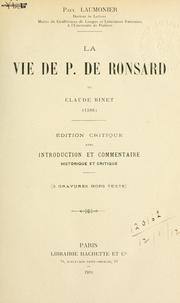 Cover of: La vie de P. de Ronsard. by Claude Binet