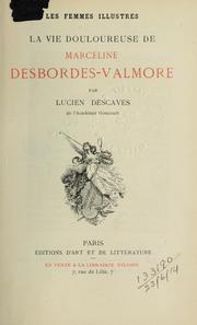 Cover of: vie douloureuse de Marceline Desbordes-Valmore.