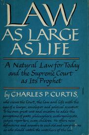 Cover of: Law as large as life: a natural law for today and the Supreme Court as its prophet.