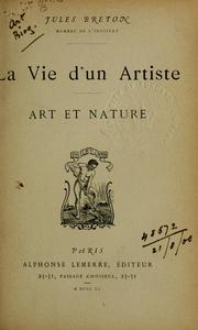 Cover of: La vie d'un artiste: art et nature.