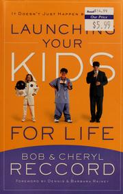 Cover of: Launching your kids for life
