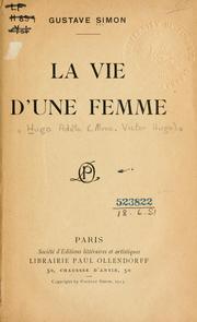 Cover of: La vie d'une femme. by Gustave Marie Stéphane Charles Simon