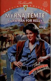 Cover of: A lawman for Kelly by Myrna Temte
