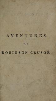 Cover of: La vie et les aventures surprenantes de Robinson Crusoé. by Daniel Defoe