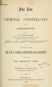 Cover of: The law of criminal conspiracies and agreements. by Wright, Robert Samuel Sir