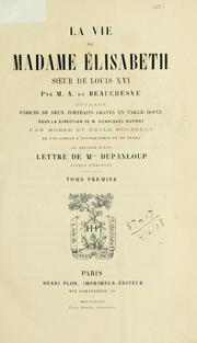 Cover of: La vie de Madame Elisabeth, soeur de Louis XVI.