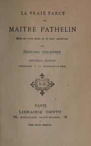 Cover of: La vraie farce de Maitre Pathelin.: Mise en trois actes et en vers modernes.