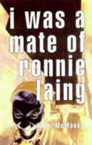 I Was a Mate of Ronnie Laing by Anne McManus