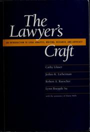 Cover of: The lawyer's craft: an introduction to legal analysis, writing, research, and advocacy