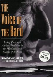 Cover of: The voice of the bard: living poets and ancient tradition in the Highlands and islands of Scotland