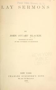 Cover of: Lay sermons | John Stuart Blackie