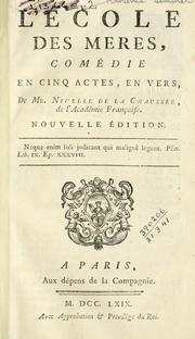 Cover of: L' école des mères: comédie en cinq actes en vers.