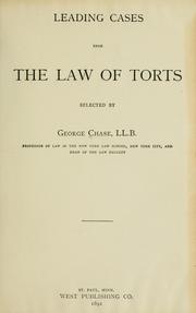 Cover of: Leading cases upon the law of torts by George Chase, George Chase