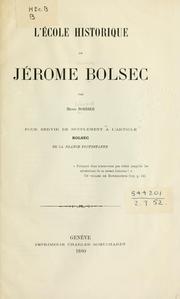 Cover of: L' école historique de Jérome Bolsec ...