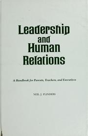 Cover of: Leadership and human relations by Neil J. Flinders