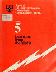 Cover of: Report of The Royal Commission on Violence in the Communications Industry: Volume 5: Learning from the Media