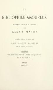 Cover of: bibliophile amoureux: pochade en un acte en vers.  Illustré par Edmond Morin Jules Jacquemart et K. Fichot fils.