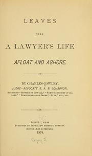 Cover of: Leaves from a lawyer's life, afloat and ashore.