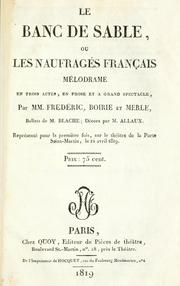 Cover of: banc de sable: ou, Les naufragés français.  Mélodrame en trois actes, en prose et à grand spectacle