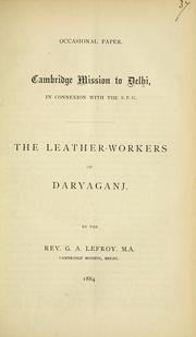 The leather-workers of Daryaganj by G. A. Lefroy
