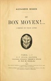 Cover of: bon moyen! comédie en trois actes.