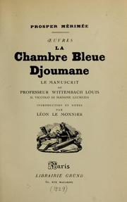 Cover of: Le Chambre bleue: Djoumane : Le manuscrit du Wittembach Louis : Il viccolo di Madame Lucrezia
