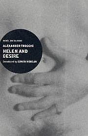 Cover of: Helen and Desire ("Rebel Inc." Classics) by Alexander Trocchi