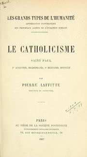 Cover of: Le Catholicisme by Pierre Laffitte