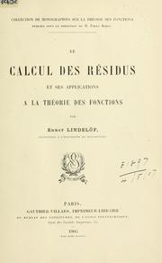 Cover of: Le calcul des résidus et ses applications à l théorie des fonctions by Ernst Leonard Lindelöf