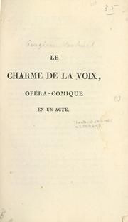 Cover of: Le charme de la voix: opéra-comique en un acte