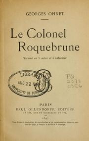 Cover of: Le colonel Roquebrune: drame en 5 actes et 6 tableaux.