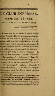 Cover of: Le club infernal: première séance, présidence de Robespierre ...