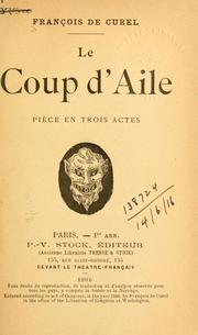 Cover of: Le coup d'aile by François de Curel