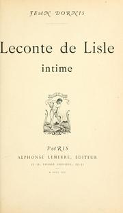 Cover of: Leconte de Lisle intime by Jean Dornis