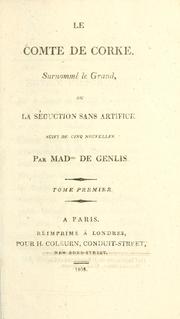 Cover of: comte de Corke, surnommé Le Grand: ou, La séduction sans artiface, suivi de six nouvelles