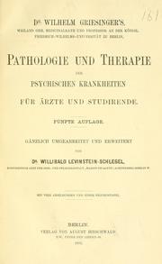 Cover of: Pathologie und Therapie der psychischen Krankheiten für Ärzte und Studirende