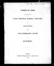 Table of fees to be taken by the judge, registrar, marshal, advocates and proctors of the vice-admiralty court at Quebec