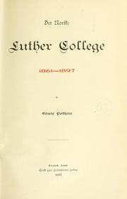 Cover of: Det norske Luther College, 1861-1897 by Gisle Christian Johnson Bothne