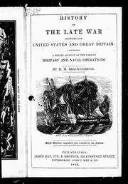 History of the late war between the United States and Great Britain by H. M. Brackenridge